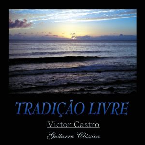 CD Tradição Livre de Victor Castro